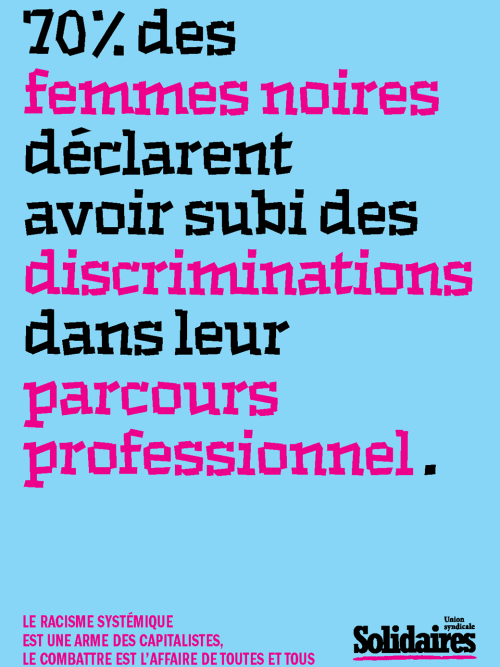 AFFICHE A3 - LE RACISME SYSTÉMIQUE EST UNE ARME DES CAPITALISTES - FEMMES NOIRES ET DISCRIMINATION PARCOURS PROFESSIONNEL