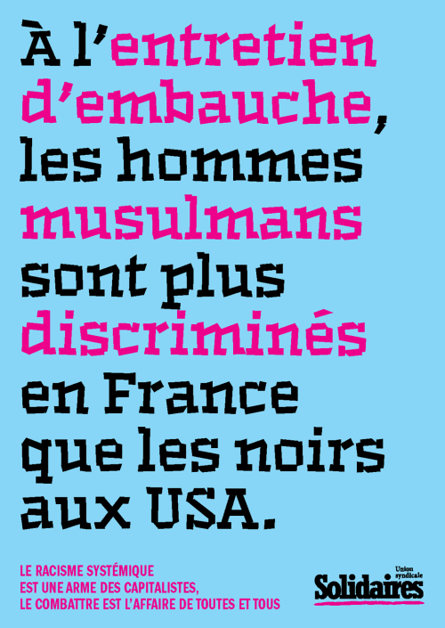 AFFICHE A3 - LE RACISME SYSTÉMIQUE EST UNE ARME DES CAPITALISTES - MUSULMAN ET ENTRETIEN D'EMBAUCHE