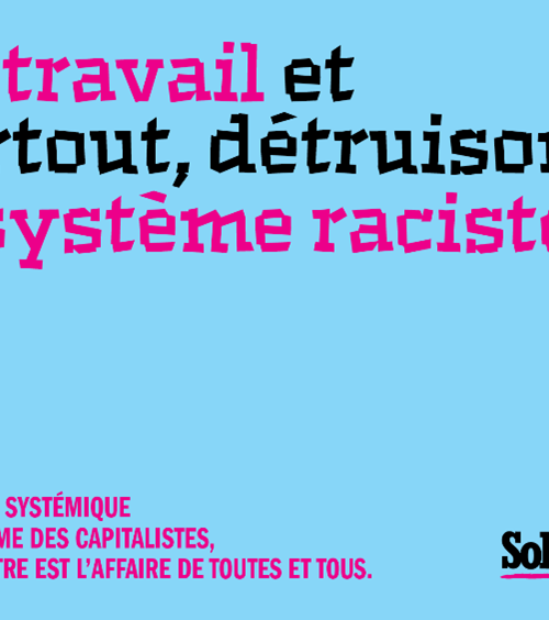 AUTOCOLLANT A6 - AU TRAVAIL ET PARTOUT, DÉTRUISONS LE SYSTÈME RACISTE