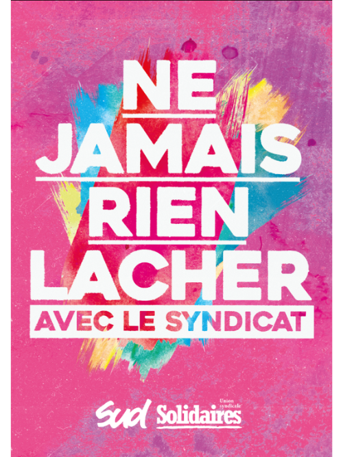 AFFICHE A1 « Ne rien lâcher » 