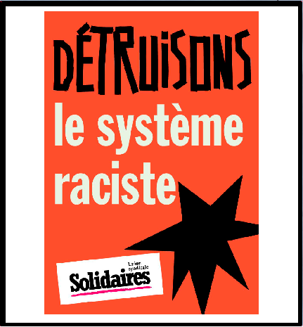 AUTOCOLLANT - DÉTRUISONS LE SYSTÈME RACISTE