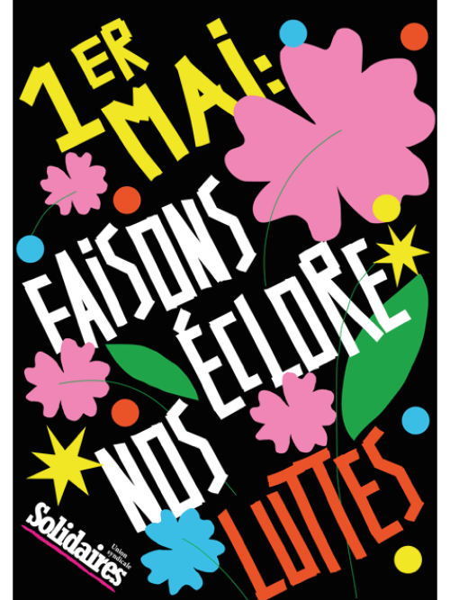 AFFICHE A2 - 1ER MAI FAISONS ÉCLORE NOS LUTTES