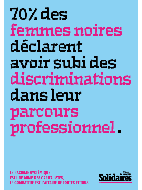 AFFICHE A3 - LE RACISME SYSTÉMIQUE EST UNE ARME DES CAPITALISTES - FEMMES NOIRES ET DISCRIMINATION PARCOURS PROFESSIONNEL