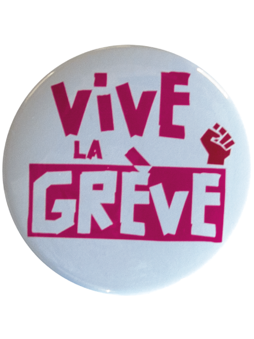 BADGES - VIVE LA GREVE
