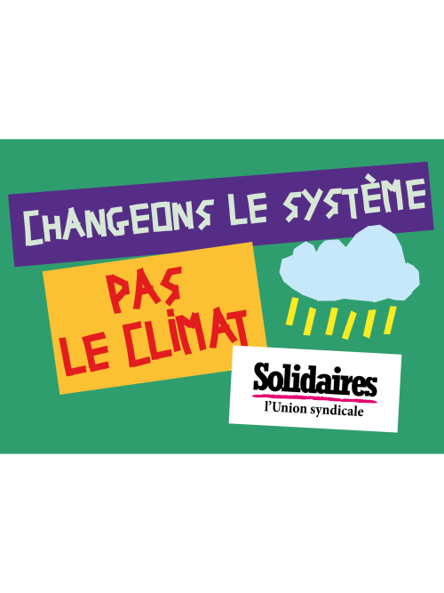 AUTOCOLLANT - CHANGEONS Le SYSTÈME - PAS le CLIMAT