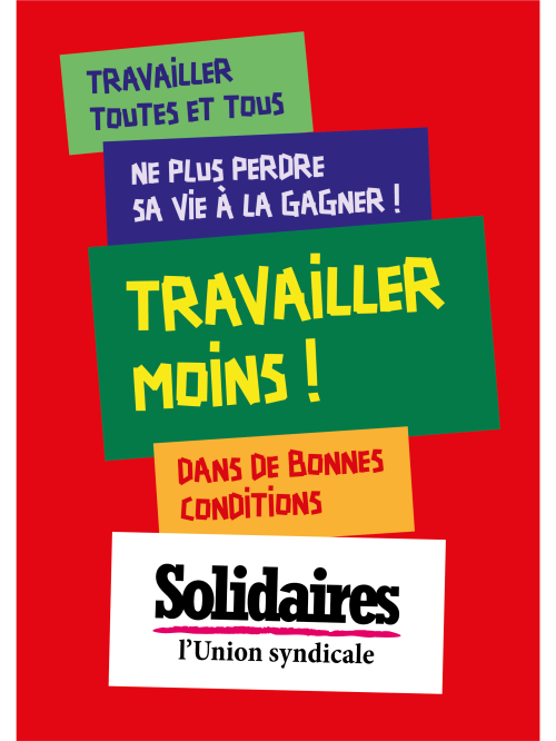AFFICHE - A2 - TRAVAILLER MOINS